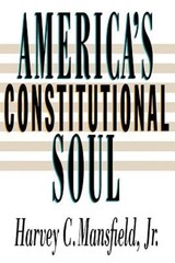 America’s Constitutional Soul by Jr. Mansfield, Harvey Claflin: Used