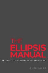 The Ellipsis Manual by Chase Hughes Trade Paperback Brand New