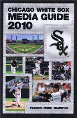 2010 Chicago White Sox Media Guide – 352 Pages