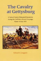 The Cavalry at Gettysburg: A Tactical Study of Mounted Operations during – GOOD