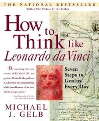 How to Think Like Leonardo da Vinci: Seven Steps to Genius Every Day – VERY GOOD