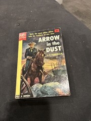 UNREAD Dell FIRST EDITION #11: ARROW IN THE DUST l.l. foreman 1954