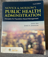 Novick & Morrow’s Public Health Administration: Principles for Population-Based