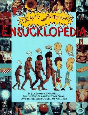 MTV’s Beavis and Butthead’s Ensucklopedia by Judge, Mike