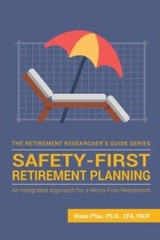 Safety-First Retirement Planning: An Integrated Approach for a Worry – VERY GOOD
