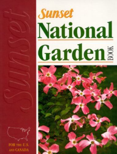 Sunset National Garden Book by Sunset Publishing Staff