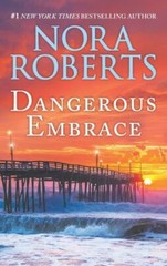 Dangerous Embrace: A 2-in-1 Collection – 1335012834, paperback, Nora Roberts