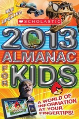 Scholastic Almanac for Kids 2013 by Scholastic, Inc, Acceptable Book