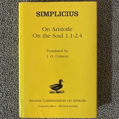 Simplicius, On Aristotle’s On The Soul, Duckworth, 1995 1st edition hardcover