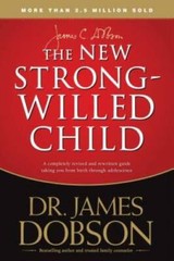 The New Strong-Willed Child – Paperback By Dobson, James C. – GOOD