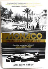 Monaco : Inside F1’s Greatest Race by Malcolm Folley 2017 HB *Very Good*