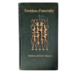 Newell Dwight Hillis Foretokens of Immortality 1900 Hardcover VG Antique Scarce