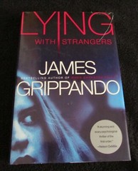 Lying With Strangers James Grippando Hardcover