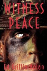 Witness for Peace : A Story of Resistance, Paperback by Griffin-Nolan, Ed, Br…