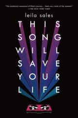 This Song Will Save Your Life: A Novel – Paperback By Sales, Leila – GOOD