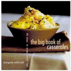 The Big Book of Casseroles: 250 Recipes for- Vollstedt, 9780811822602, paperback