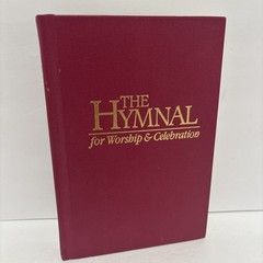 The Hymnal for Worship & Celebration 1986 Hardcover 720 Pages Church Music Book