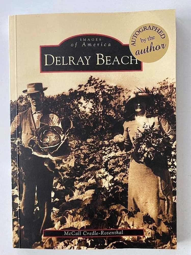 Delray Beach by Credle-Rosenthal, McCall: SIGNED Paperback Book (2003) Free Ship