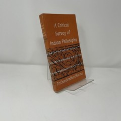 A Critical Survey of Indian Philosophy by Chandradhar Sharma PB First Thus Very