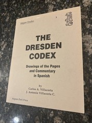The Dresden Codex: Drawings of the Pages (Mayan Studies: No 3) 162pp.