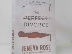 The Perfect Divorce (1st Ed) by Rose, Jeneva