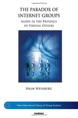 THE PARADOX OF INTERNET GROUPS: ALONE IN THE PRESENCE OF By Haim Weinberg *VG+*