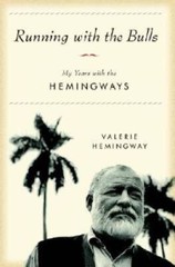 Running with the Bulls: My Years with the Hemingways – Hardcover – GOOD