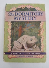 THE DORMITORY MYSTERY ~ Alice Anson ~ Vintage Girls Series Book HBDJ 1937