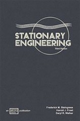 Stationary Engineering by Frederick M. Steingress, Daryl R. Walker and Harold…