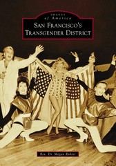 NEW Arcadia Publishing San Francisco’s Transgender District,CA 9781467162654 Ima