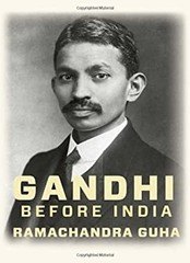 Gandhi Before India Hardcover Ramachandra Guha