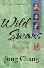 Wild Swans : Three Daughters of China Hardcover Jung Chang