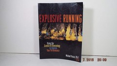 Explosive Running: Using the Science of Kinesiology to Improve Your Performa…