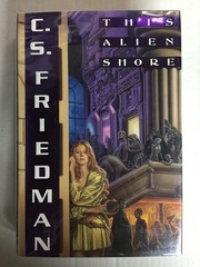 This Alien Shore (Daw Book Collectors, 1096) – hardcover Friedman, C.S.