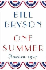 One Summer: America, 1927 – 0767919408, Bill Bryson, hardcover