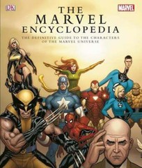 The Marvel Comics Encyclopedia: A Complete Guide to the Characters of the Marvel