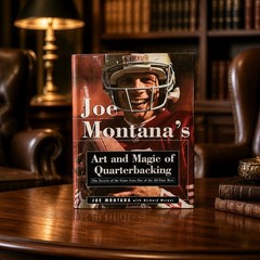 Joe Montana’s Art and Magic of Quarterbacking – 1997 Hardcover – First Edition –