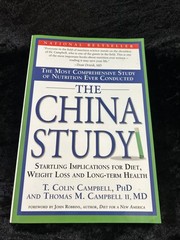 THE CHINA STUDY – T Colin/Thomas M Campbell – p/b 2006
