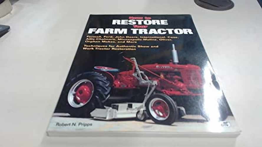 How to Restore Your Farm Tractor – Paperback, by Pripps Robert N. – Very Good