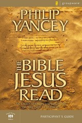 The Bible Jesus Read Participant’s Guide: An Eight-Session Exploration of the Ol