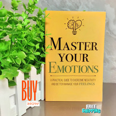 Physical Book Guide Master Your Emotions: A Practical Guide To Mastering
