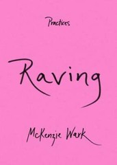 Raving by McKenzie Wark: Used