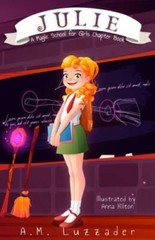Julie: A Magic School for Girls Chapter Book (A Magic School for Girls Ch – GOOD