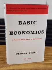 Basic Economics: A Common Sense Guide to the Economy by Sowell, Thomas