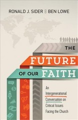 The Future of Our Faith: An Intergenerational Conversation on Critical Issues Fa