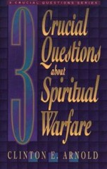 3 Crucial Questions about Spiritual Warfare (Three Crucia – VERY GOOD
