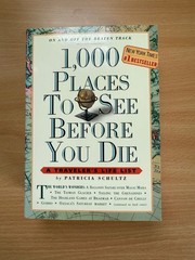 1,000 Places to See Before You Die by Patricia Schultz. ISBN9780761104841 – NEW