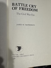 Battle Cry of Freedom: The Civil War Era by James M. McPherson, Hardcover 1988