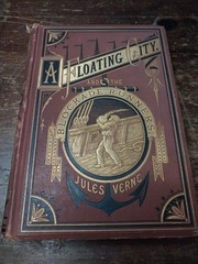 A Floating City and the Blockade Runners by Jules Verne 1874 First US Edition