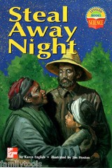 MCGRAW HILL SCIENCE 3RD GRADE 3 READER Steal Away Night – slaves find freedom